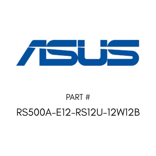 Asus RS500A-E12-RS12U-12W12B Rs500a-e12-rs12u-12w12b 1u Amd Epyc 9004 24 Dimms 12nvme